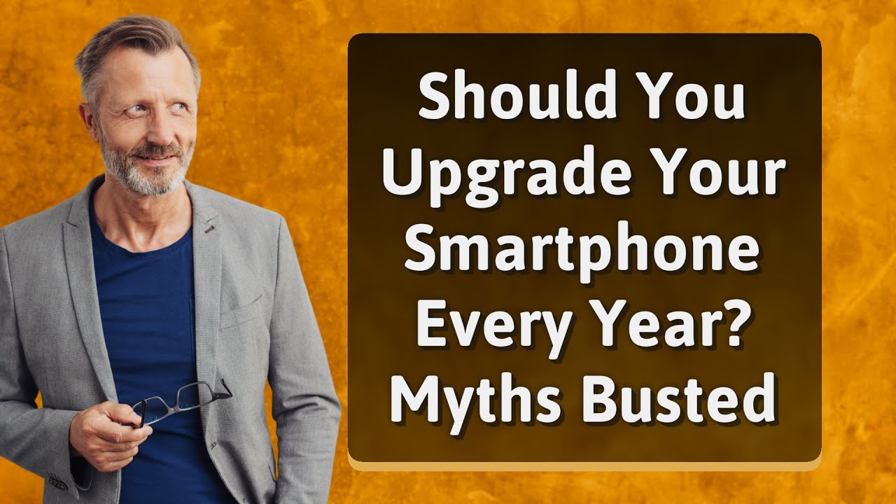 Should You Upgrade Your Phone Every Year? Here’s the Truth